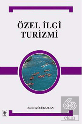 Özel İlgi Turizmi Nazife Küçükaslan