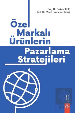 Özel Markalı Ürünlerin Pazarlama Stratejileri