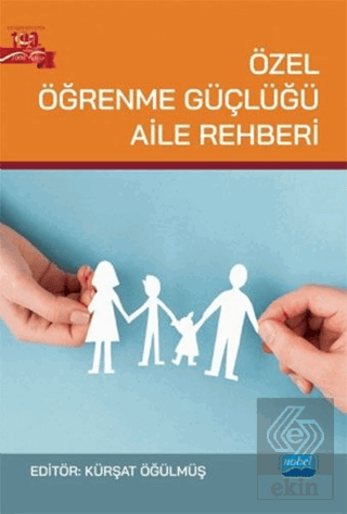 Özel Öğrenme Güçlüğü Aile Rehberi