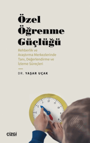 Özel Öğrenme Güçlüğü (Rehberlik ve Araştırma Merkezlerinde Tanı, Değer