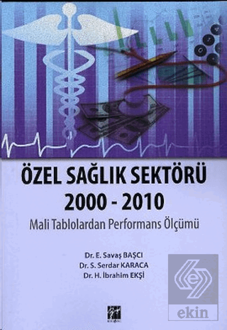 Özel Sağlık Sektörü 2000 - 2010