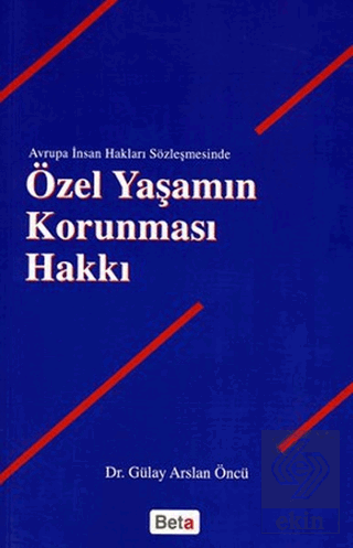 Özel Yaşamın Korunması Hakkı