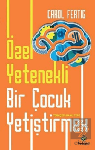 Özel Yetenekli Bir Çocuk Yetiştirmek