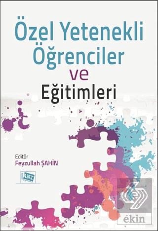 Özel Yetenekli Öğrenciler ve Eğitimleri