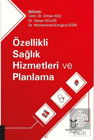 Özellikli Sağlık Hizmetleri ve Planlama