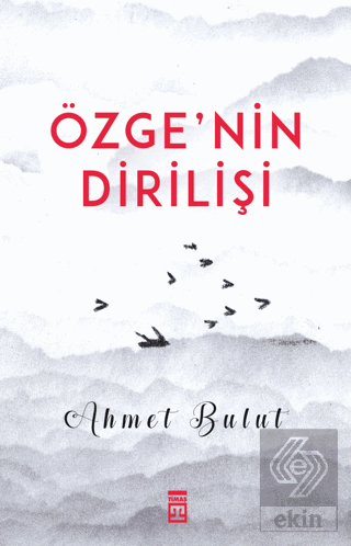 Özge\'nin Dirilişi