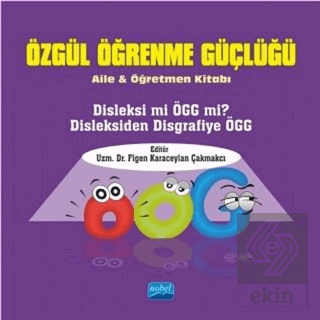 Özgül Öğrenme Güçlüğü - Aile ve Öğretmen Kitabı