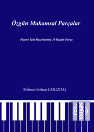 Özgün Makamsal Parçalar