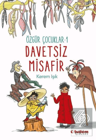 Özgür Çocuklar 1 - Davetsiz Misafir