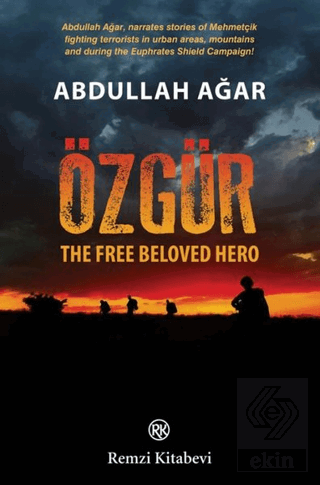 Özgür - The Free Beloved Hero