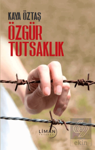 Özgür Tutsaklık