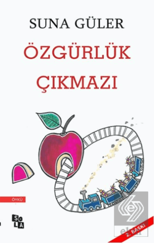 Özgürlük Çıkmazı