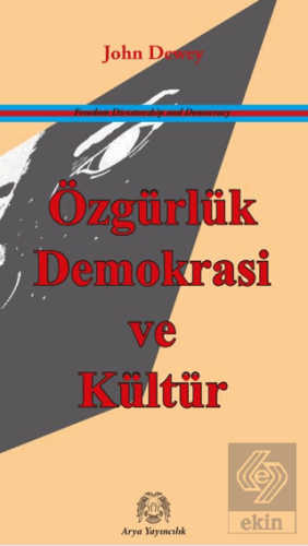 Özgürlük, Demokrasi ve Kültür