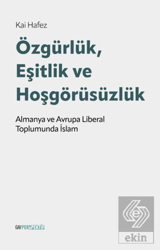 Özgürlük, Eşitlik ve Hoşgörüsüzlük