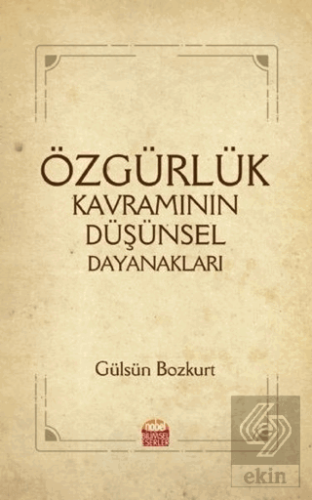 Özgürlük Kavramının Düşünsel Dayanakları