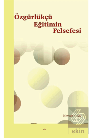 Özgürlükçü Eğitimin Felsefesi