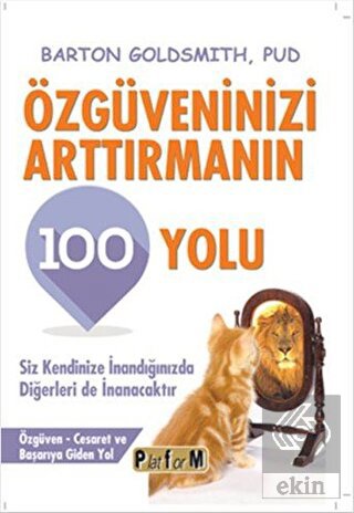 Özgüveninizi Arttırmanın 100 Yolu