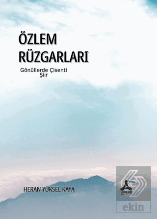 Özlem Rüzgarları Gönüllerde Çisenti