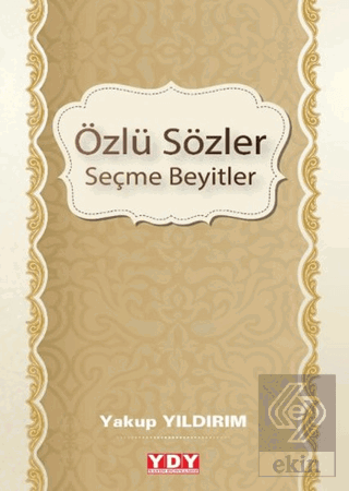 Özlü Sözler Seçme Beyitler