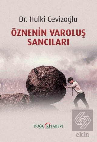 Öznenin Varoluş Sancıları