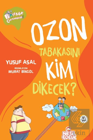 Ozon Tabakasını Kim Dikecek?