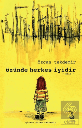 Özünde Herkes İyidir