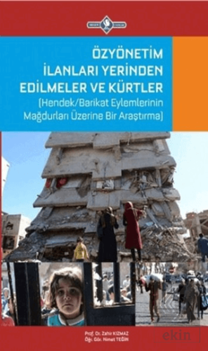 Özyönetim İlanları, Yerinden Edilmeler Ve Kürtler