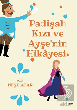 Padişah Kızı ve Ayşe\'nin Hikayesi