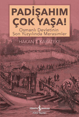 Padişahım Çok Yaşa!