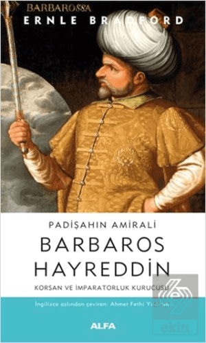 Padişahın Amirali Barbaros Hayreddin