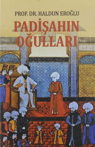 Padişahın Oğulları