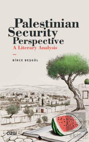 Palestinian Security Perspective A Literary Analysis