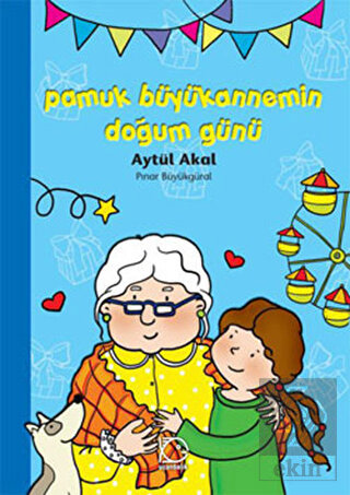 Pamuk Büyükannemin Doğum Günü