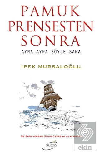 Pamuk Prensesten Sonra