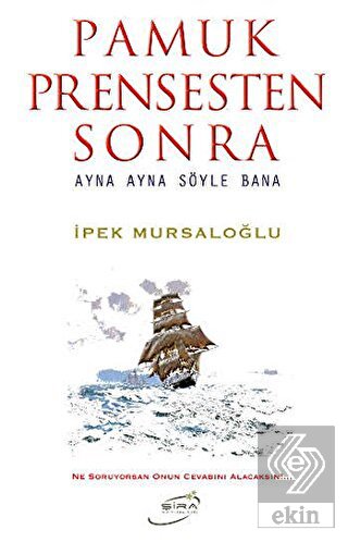 Pamuk Prensesten Sonra