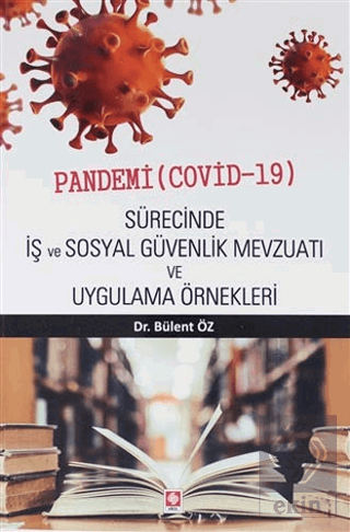 Pandemi (Covid-19) Sürecinde İş ve Sos.Güv.Mevzuat