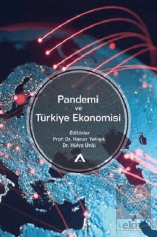 Pandemi ve Türkiye Ekonomisi