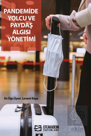 Pandemide Yolcu Ve Paydaş Algısı Yönetimi