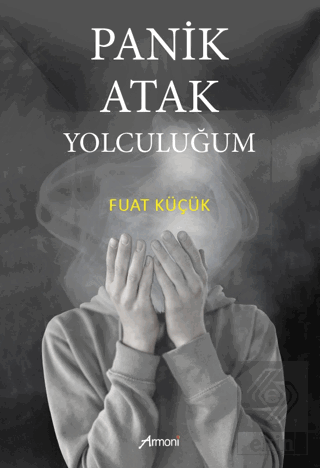 Panik Atak Yolculuğum