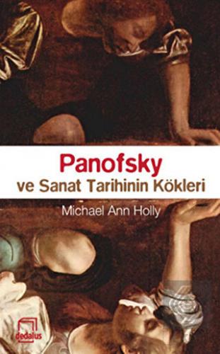 Panofsky ve Sanat Tarihinin Kökleri