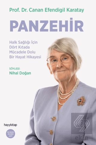 Panzehir- Halk Sağlığı İçin Dört Kıtada Mücadele Dolu Bir Hayat Hikaye