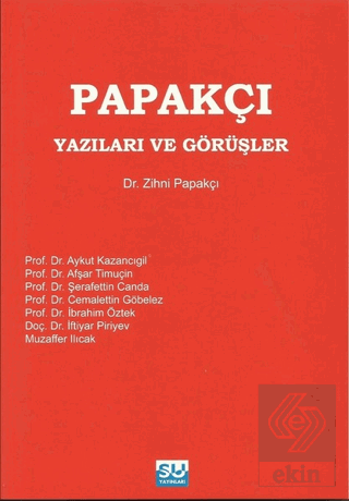 Papakçı Yazıları ve Görüşler