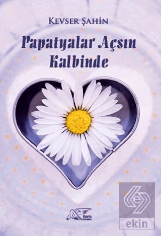 Papatyalar Açsın Kalbinde