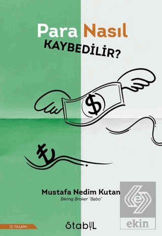 Para Nasıl Kaybedilir?