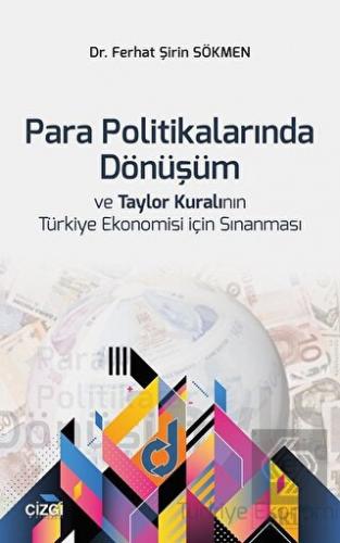 Para Politikalarında Dönüşüm ve Taylor Kuralının T