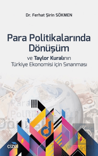 Para Politikalarında Dönüşüm ve Taylor Kuralının T