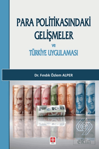 Para Politikasındaki Gelişmeler ve Türkiye Uygula.