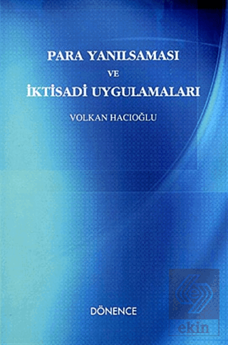 Para Yanılsaması ve İktisadi Uygulamaları