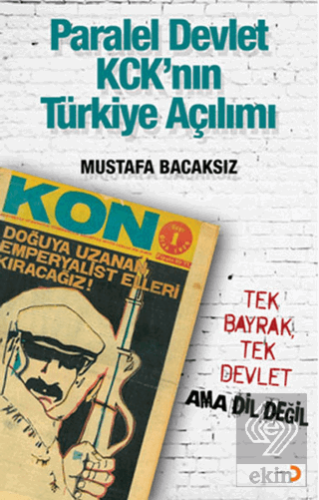 Paralel Devlet KCK\'ın Türkiye Açılımı