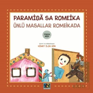 Paramioa Sa Romeika - Ünlü Masallar Romeikada